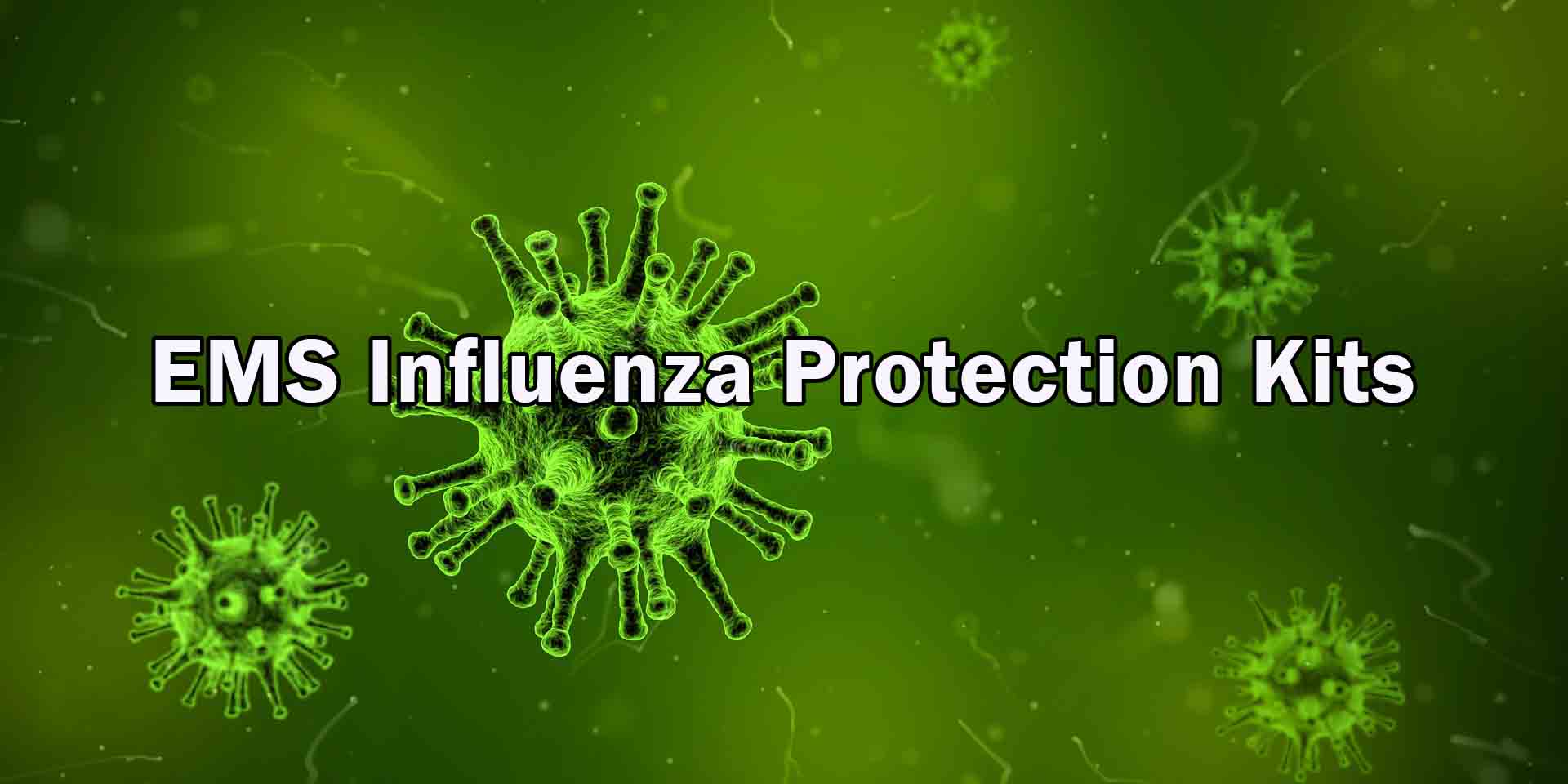 EMS Influenza Protection Kits